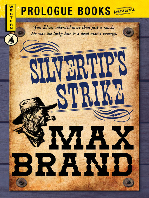 Title details for Silvertip's Strike by Max Brand - Available